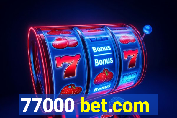 77000 bet.com